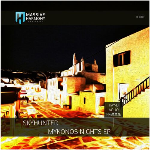 Skyhunter - Mykonos Nights [MHR467]